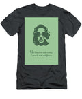 Lady Gaga Quote Ahmad Nusyirwan T-Shirt