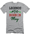 Legends Are Born in May Lahoucine Mouhsine T-Shirt