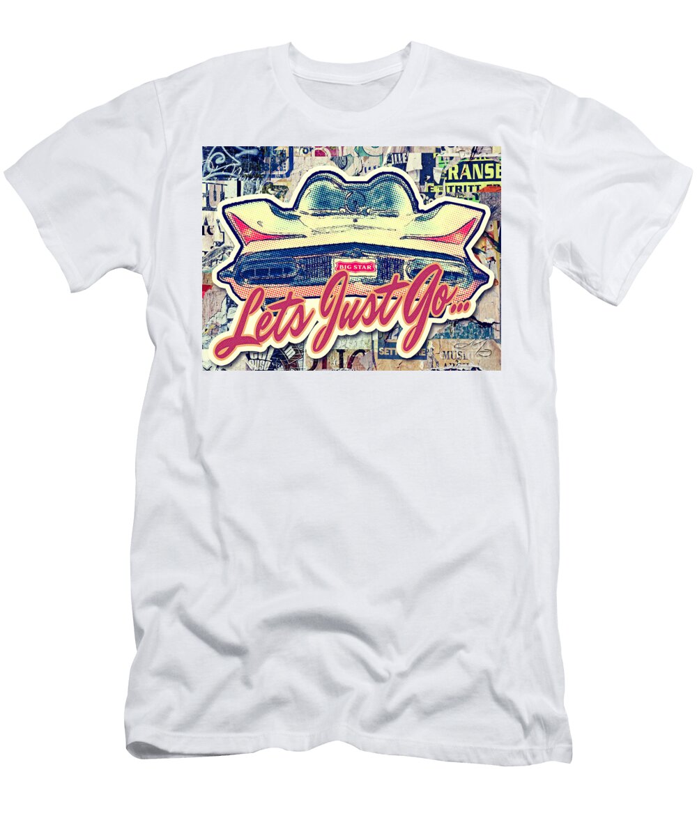 Lets Just Go Mo T T-Shirt