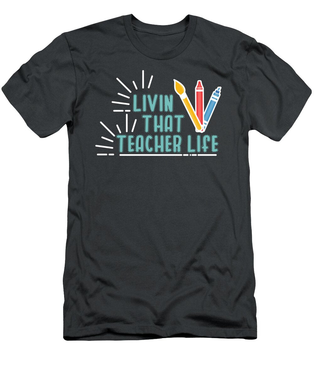 Livin That Teacher Life Arts Teacher for Men Women Junior High Kindergarten Senior Crazy Squirrel T-Shirt
