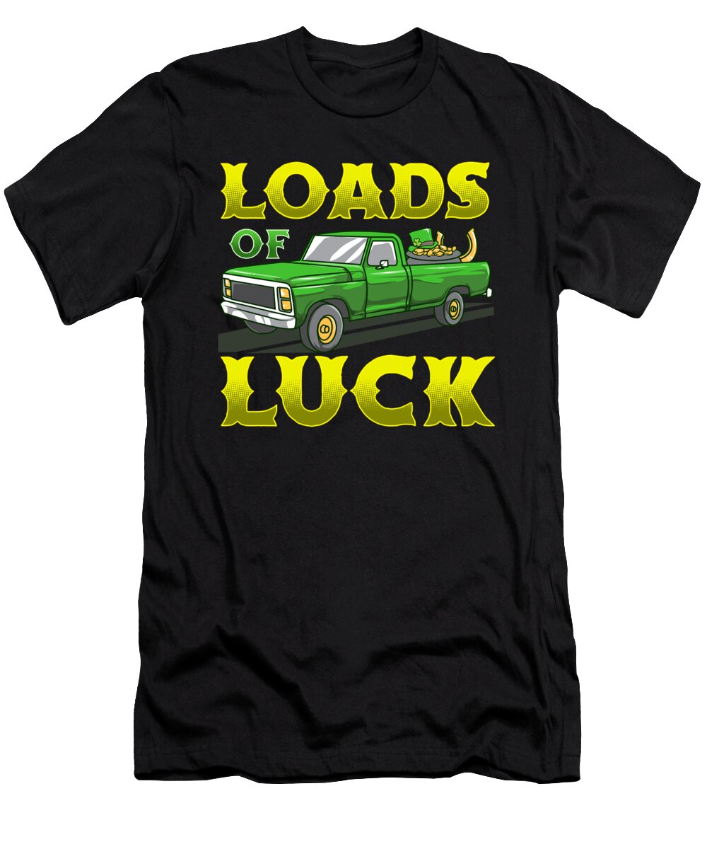 Loads of Luck Gift David Schuele Art T-Shirt
