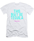 Maybe Tequila Pilates Row T-Shirt