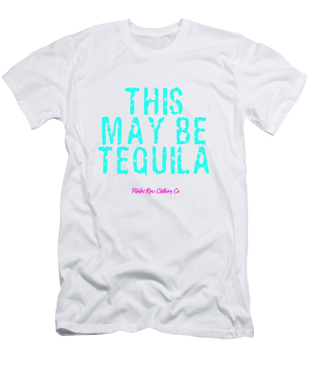 Maybe Tequila Pilates Row T-Shirt