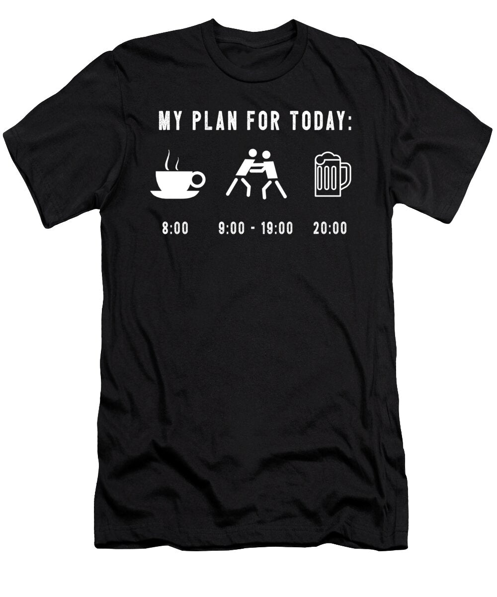 Mma My Plan for Today Muc Designs T-Shirt