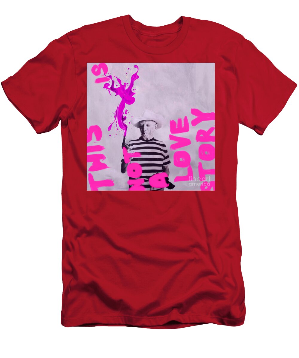Motiv Pablo Picasso This Is Not a Love Story Dadaismus Nonsens Felix Von Altersheim T-Shirt