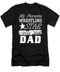 My Favorite Wrestling Star Calls Me Dad Tinh Tran Le Thanh T-Shirt