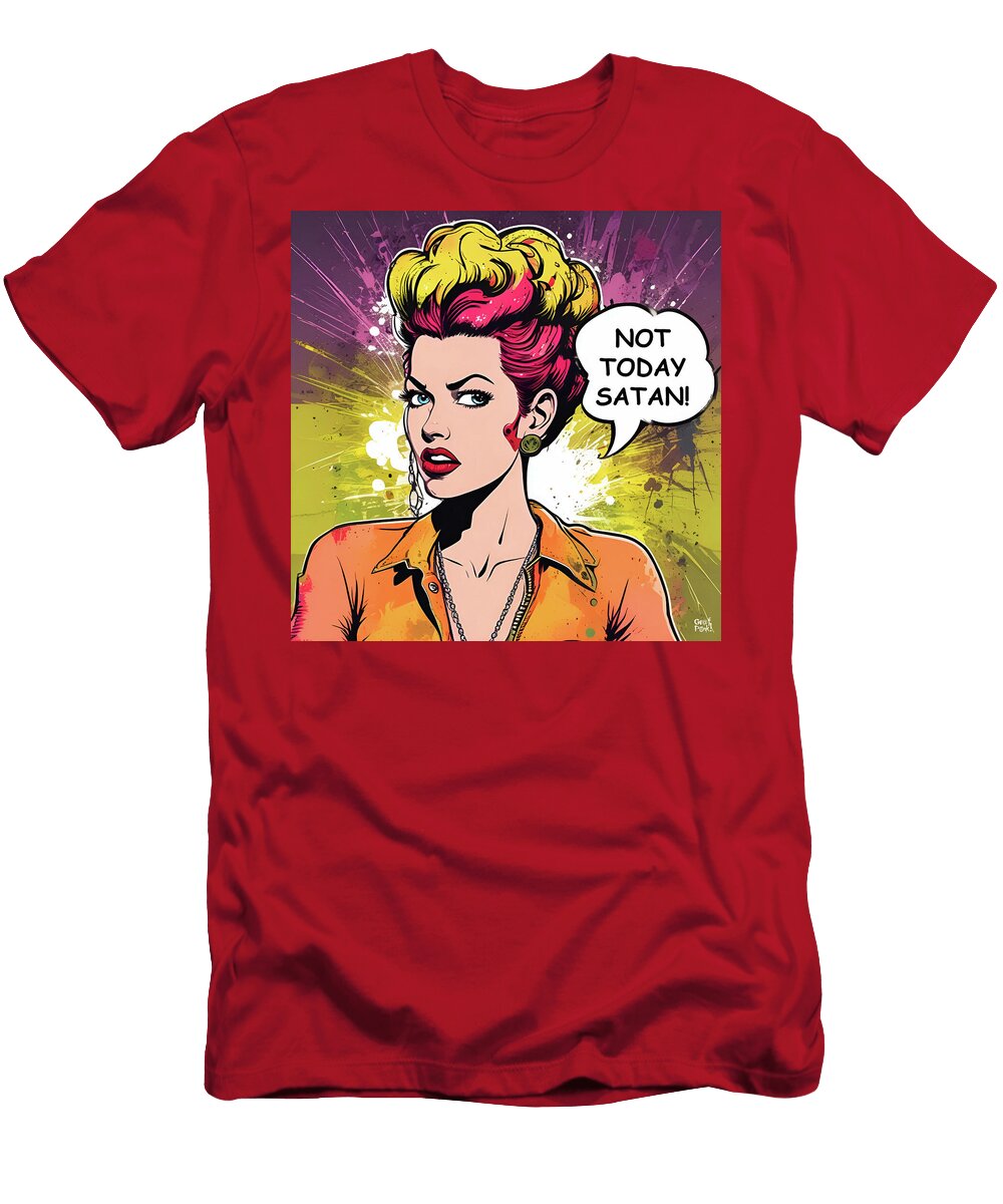 Not Today Satan Grafpunk T-Shirt
