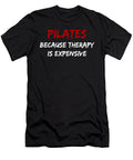 Pilates Because Therapy Is Expensive1 Kaylin Watchorn T-Shirt