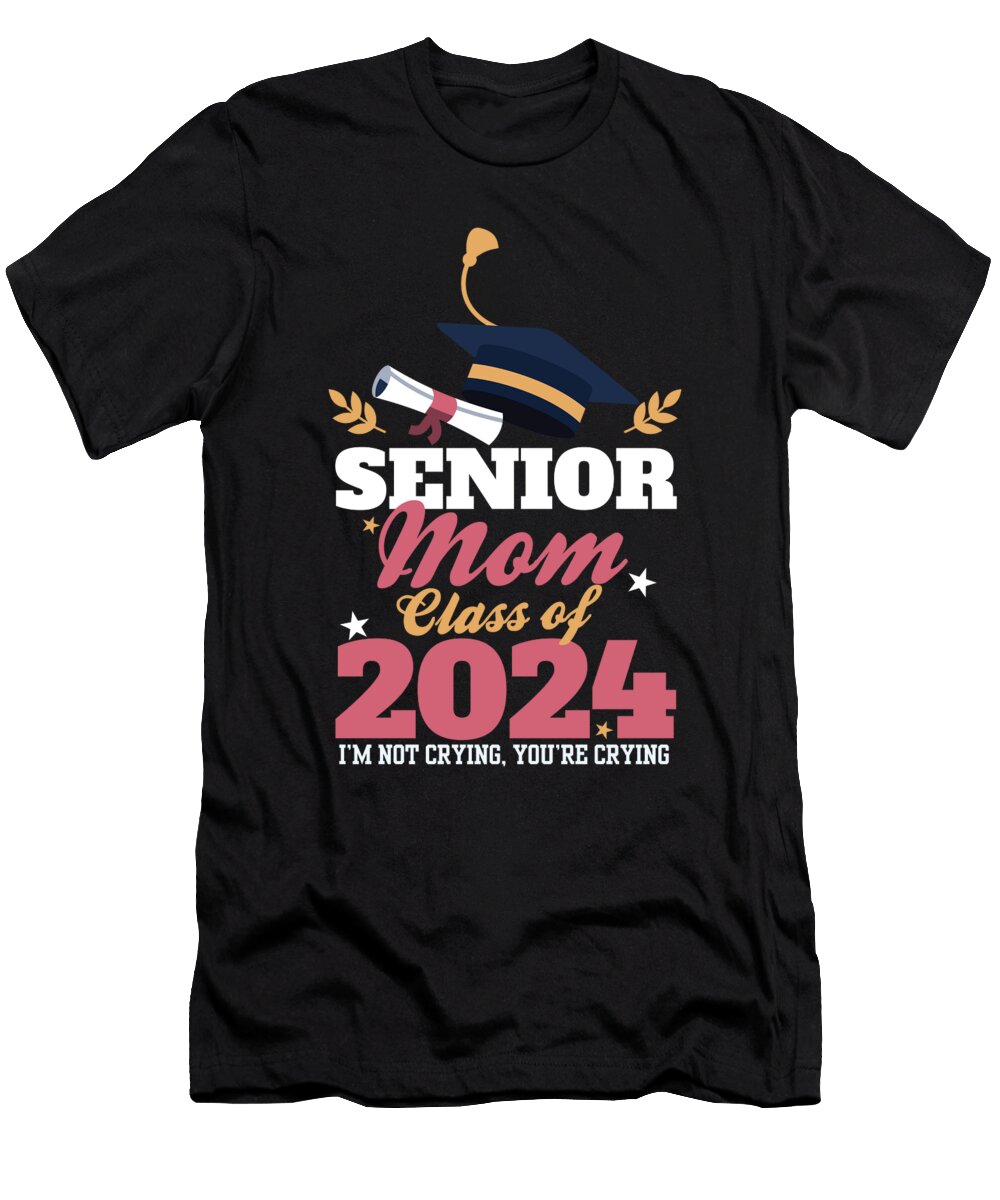Proud Mother of a Senior Mom Class of 2024 Funny Graduation Maximus Designs T-Shirt