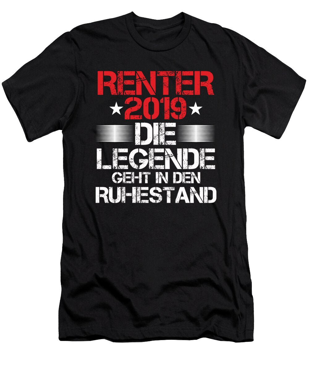Rentner 2019 Die Legende Geht in Den Ruhestand Rente Geschenk Thomas Larch T-Shirt