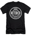 Retiree Retirement Retired 2021 Not My Problem Maximus Designs T-Shirt