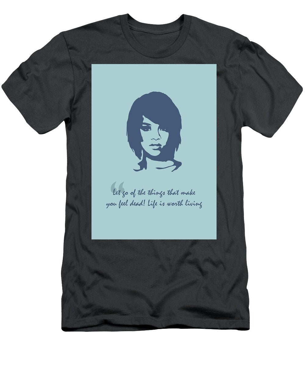 Rihanna Quote Ahmad Nusyirwan T-Shirt