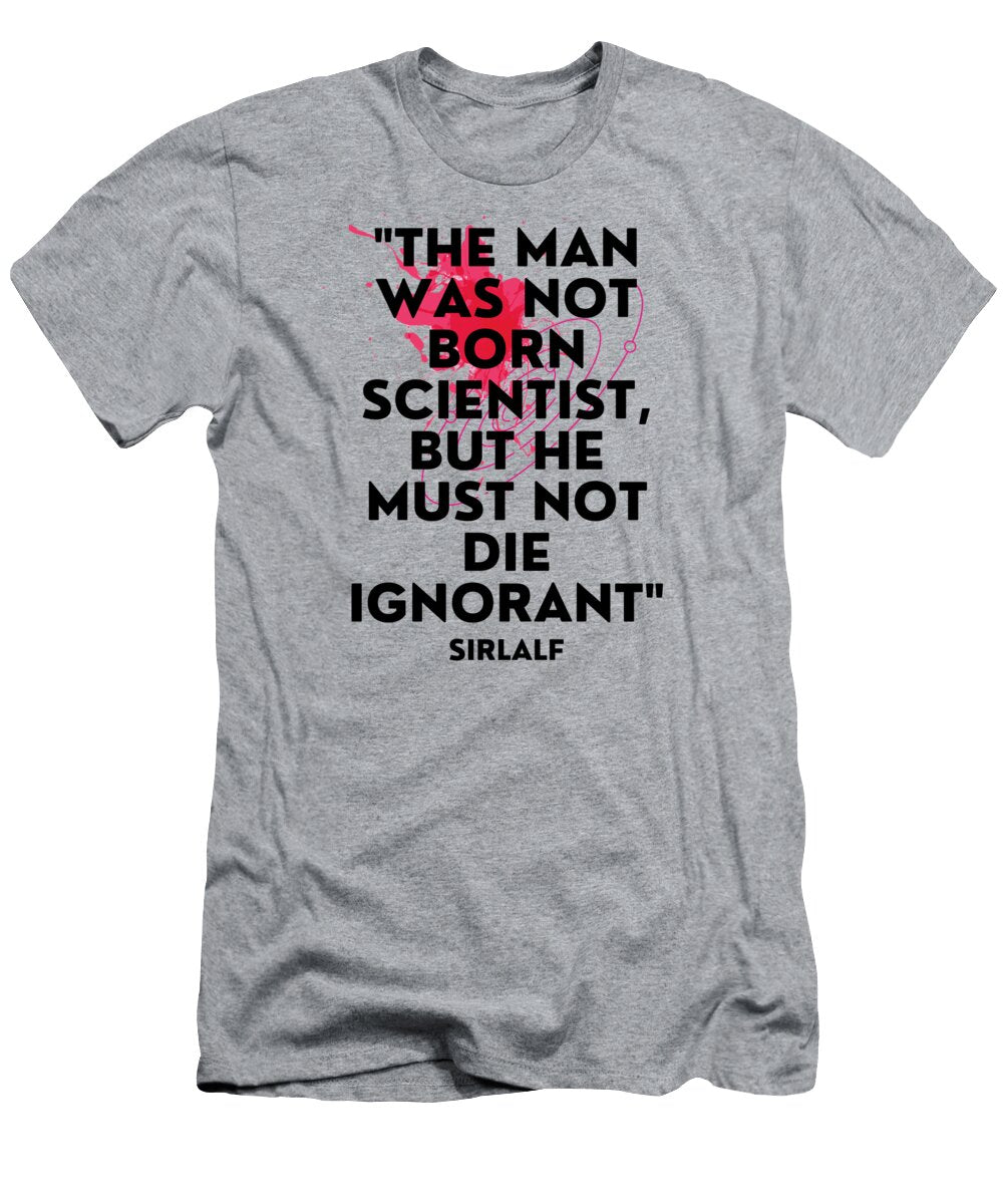 Scientist Sirlalf T-Shirt
