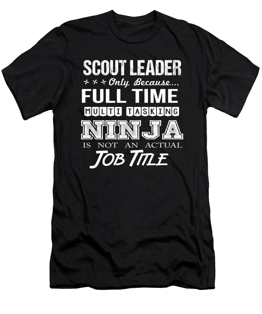 Scout Leader Ninja Job Gift Item Shi Hu Kang T-Shirt