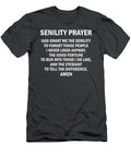 Senility Prayer Funny Senior Citizen Gag Dillan Lilley T-Shirt