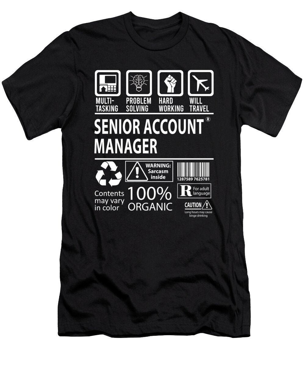 Senior Account Manager Multitasking Job Title Gift Item Shi Hu Kang T-Shirt