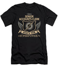 Senior Accounts Clerk What Is Your Superpower Job Gift Item Shi Hu Kang T-Shirt