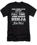 Senior Administrative Assistant Ninja Job Gift Item Shi Hu Kang T-Shirt