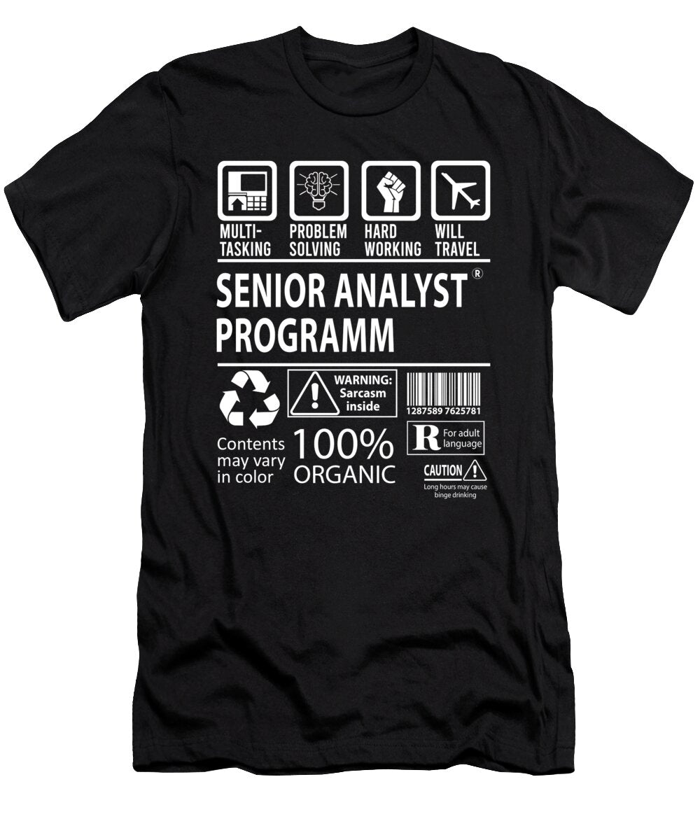 Senior Analyst Programm Multitasking Job Title Gift Item Shi Hu Kang T-Shirt