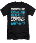 Senior Applications Consultant Freaking Awesome Job Gift Item Shi Hu Kang T-Shirt