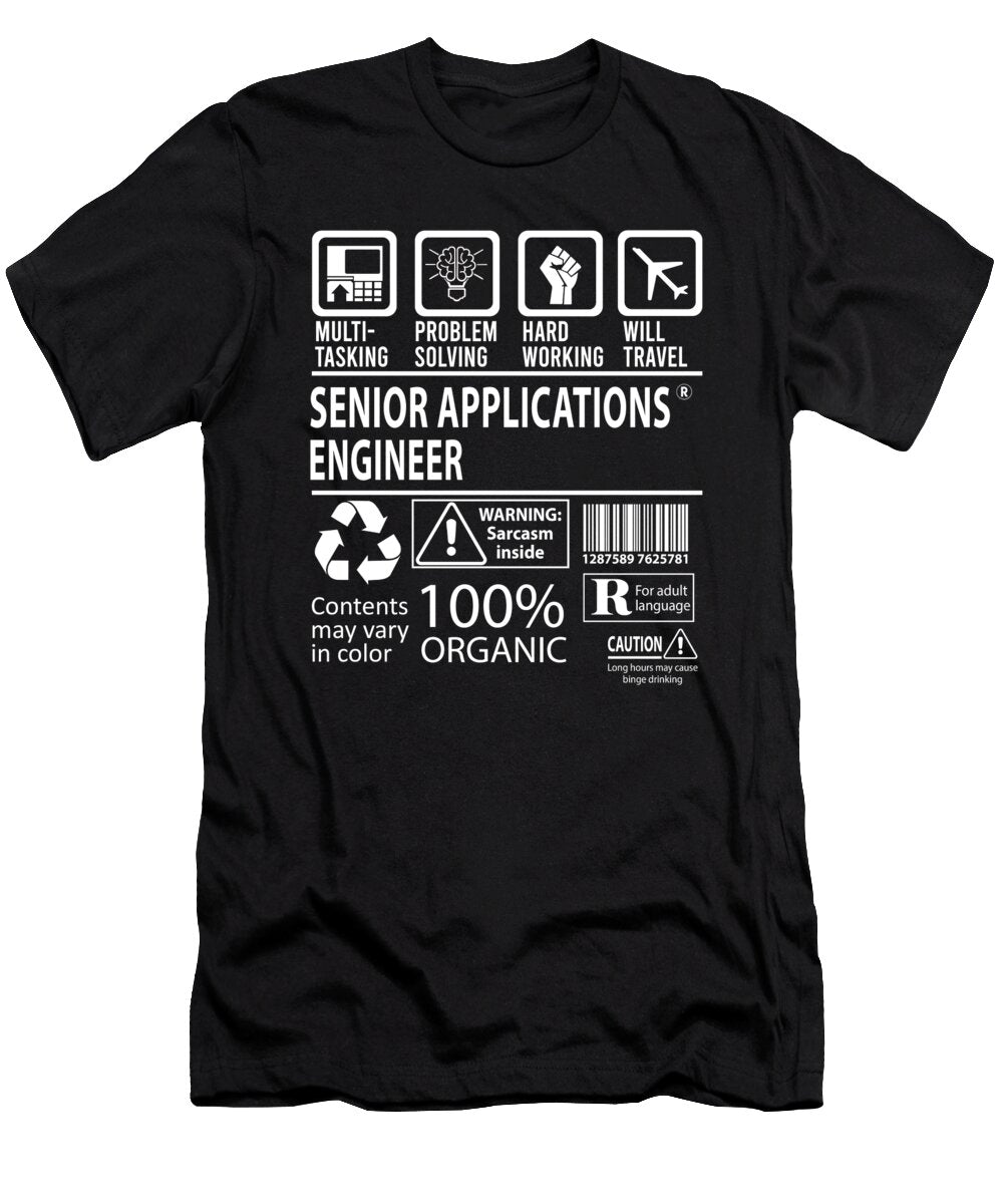 Senior Applications Engineer Multitasking Job Title Gift Item Shi Hu Kang T-Shirt