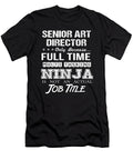 Senior Art Director Ninja Job Gift Item Shi Hu Kang T-Shirt