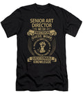 Senior Art Director We Do Precision Job Gift Item Shi Hu Kang T-Shirt