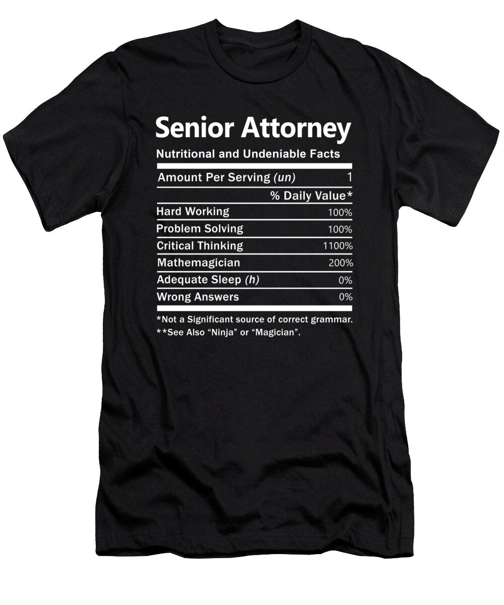 Senior Attorney Nutrition Factors Gift Item Shi Hu Kang T-Shirt