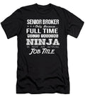 Senior Broker Ninja Job Gift Item Shi Hu Kang T-Shirt