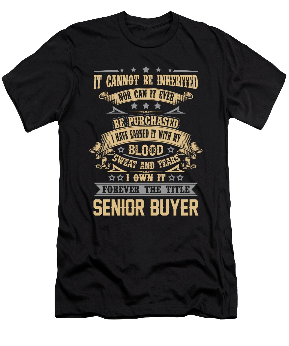 Senior Buyer Forever the Title Job Gift Item Shi Hu Kang T-Shirt