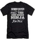 Senior Buyer Ninja Job Gift Item Shi Hu Kang T-Shirt