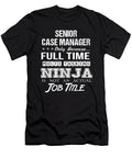 Senior Case Manager Ninja Job Gift Item Shi Hu Kang T-Shirt
