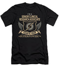 Senior Clinical Research Associate What Is Your Superpower Job Gift Item Shi Hu Kang T-Shirt