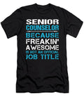 Senior Counselor Freaking Awesome Job Gift Item Shi Hu Kang T-Shirt