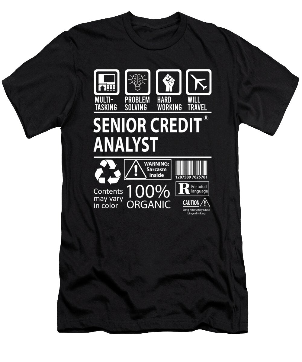 Senior Credit Analyst Multitasking Job Title Gift Item Shi Hu Kang T-Shirt