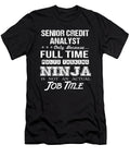 Senior Credit Analyst Ninja Job Gift Item Shi Hu Kang T-Shirt