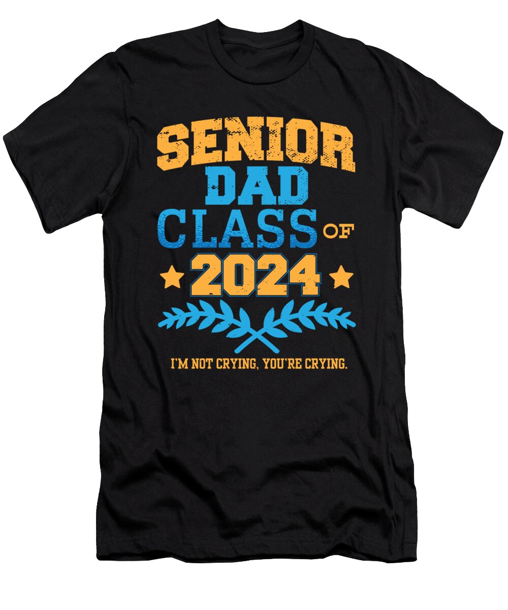 Senior Dad Class of 2024 Proud Father Graduation Party Funny Maximus Designs T-Shirt