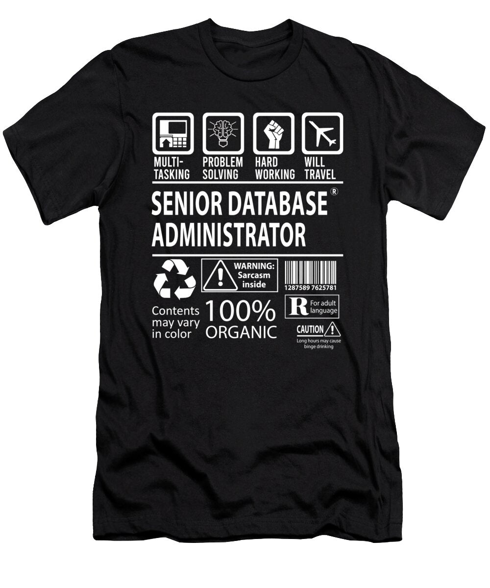 Senior Database Administrator Multitasking Job Title Gift Item Shi Hu Kang T-Shirt
