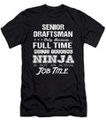 Senior Draftsman Ninja Job Gift Item Shi Hu Kang T-Shirt