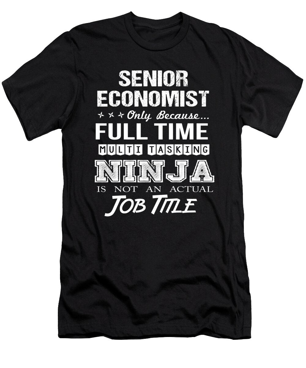 Senior Economist Ninja Job Gift Item Shi Hu Kang T-Shirt