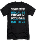 Senior Editor Freaking Awesome Job Gift Item Shi Hu Kang T-Shirt