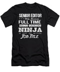 Senior Editor Ninja Job Gift Item Shi Hu Kang T-Shirt