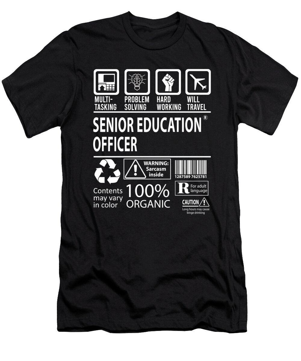 Senior Education Officer Multitasking Job Title Gift Item Shi Hu Kang T-Shirt