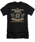 Senior Electrical Engineer What Is Your Superpower Job Gift Item Shi Hu Kang T-Shirt