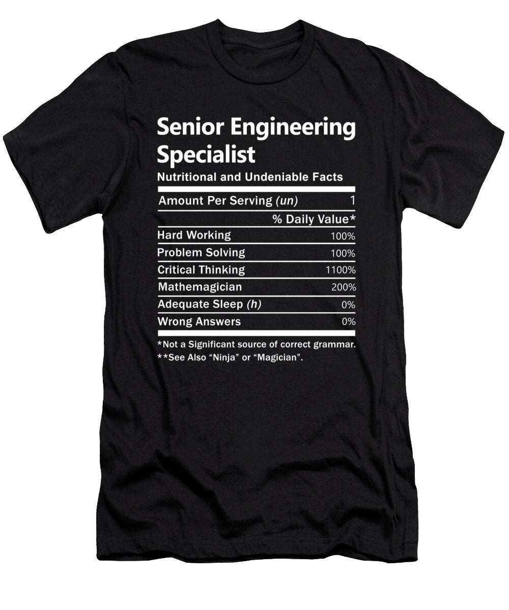 Senior Engineering Specialist Nutrition Factors Gift Item Shi Hu Kang T-Shirt