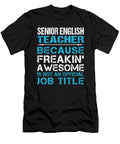 Senior English Teacher Freaking Awesome Job Gift Item Shi Hu Kang T-Shirt