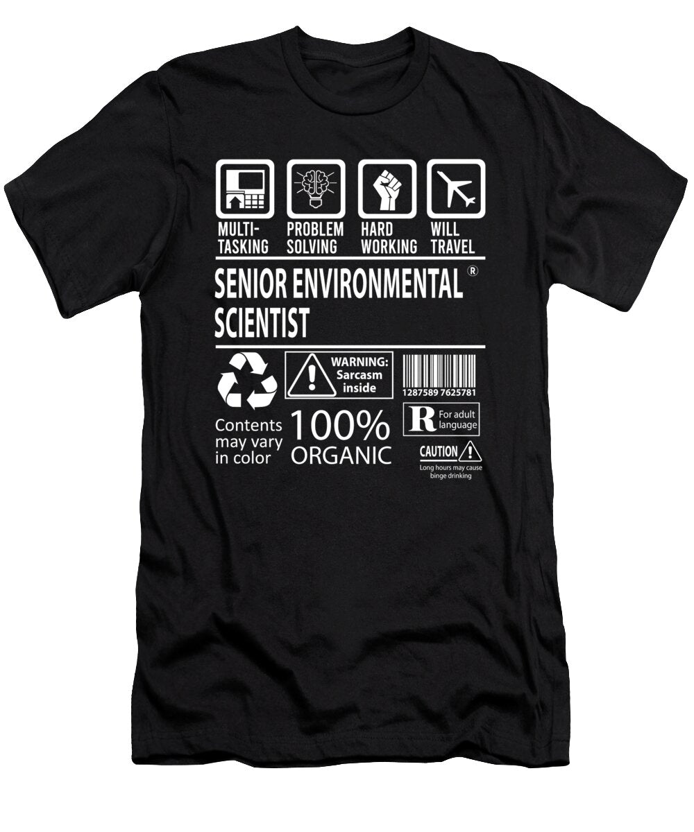 Senior Environmental Scientist Multitasking Job Title Gift Item Shi Hu Kang T-Shirt