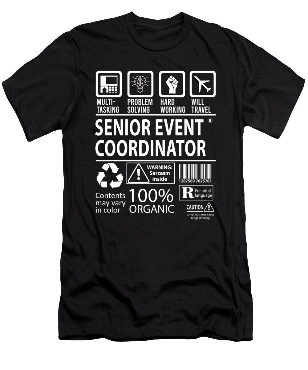 Senior Event Coordinator Multitasking Job Title Gift Item Shi Hu Kang T-Shirt