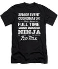 Senior Event Coordinator Ninja Job Gift Item Shi Hu Kang T-Shirt