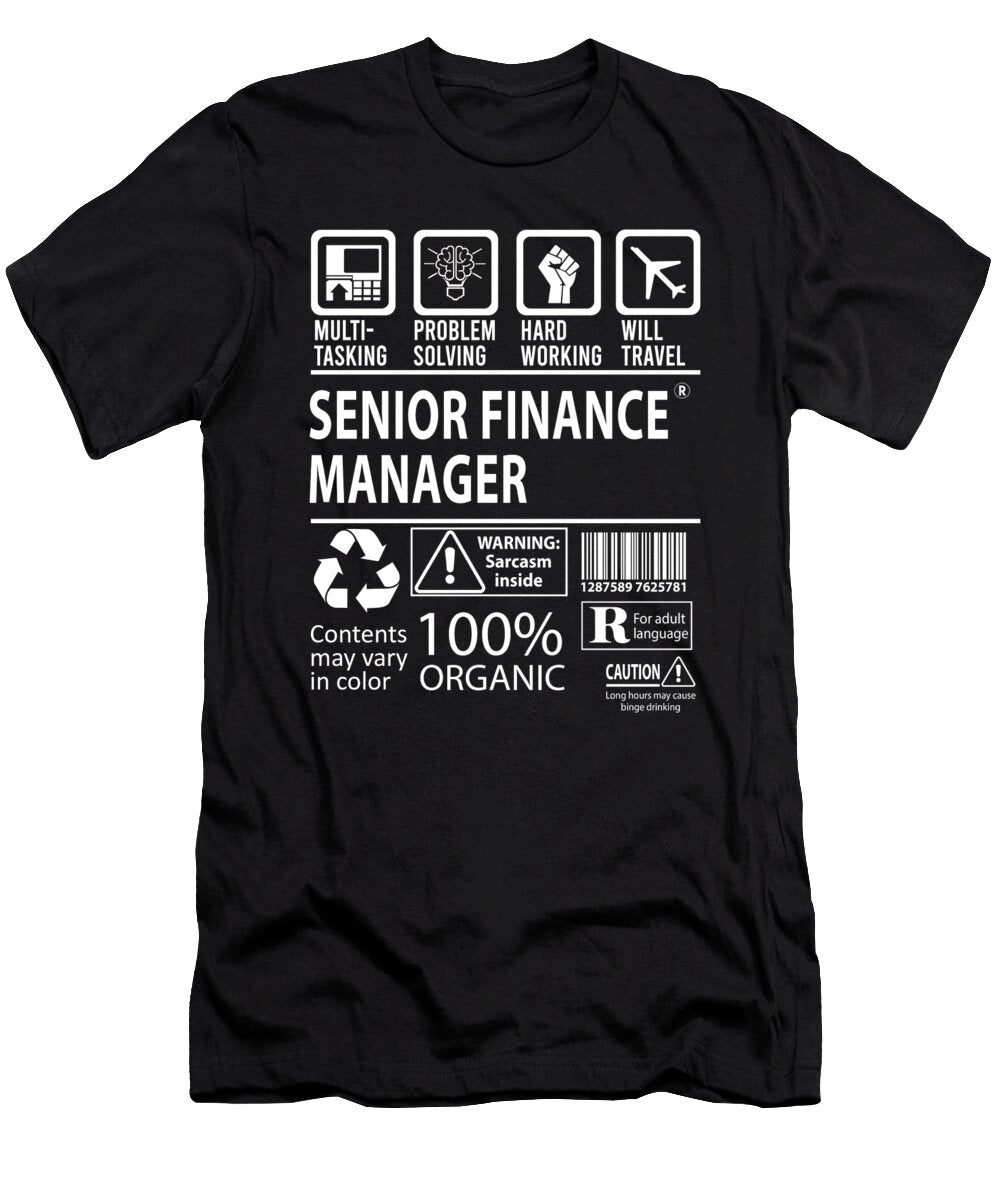 Senior Finance Manager Multitasking Job Title Gift Item Shi Hu Kang T-Shirt